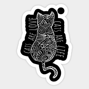 cats are love, cats are life Sticker